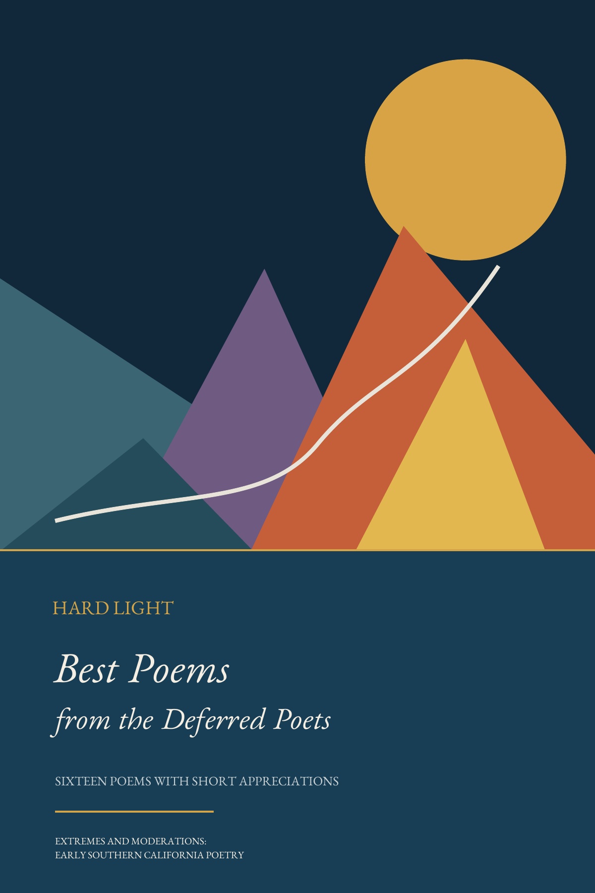 Hard Light: Best Poems from the Deferred Poets — Sixteen Poems