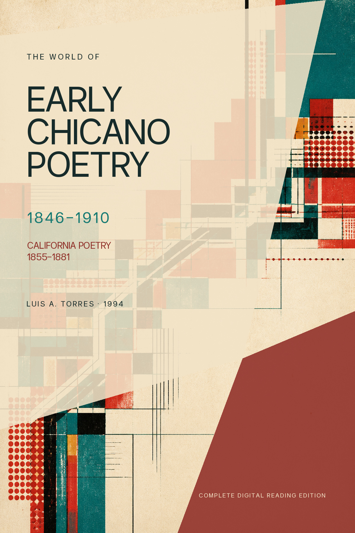 The World of Early Chicano Poetry, 1846-1910: California Poetry, 1855-1881